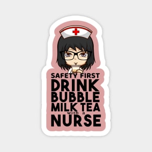 Nurse on Break - Safety first Drink milk tea with a nurse Magnet