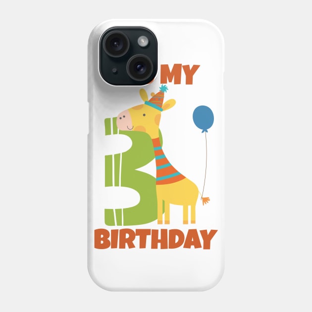 My 3rd Birthday, Happy 3rd Birthday, Happy third Birthday Giraffe Design for boys and girls Phone Case by maro_00