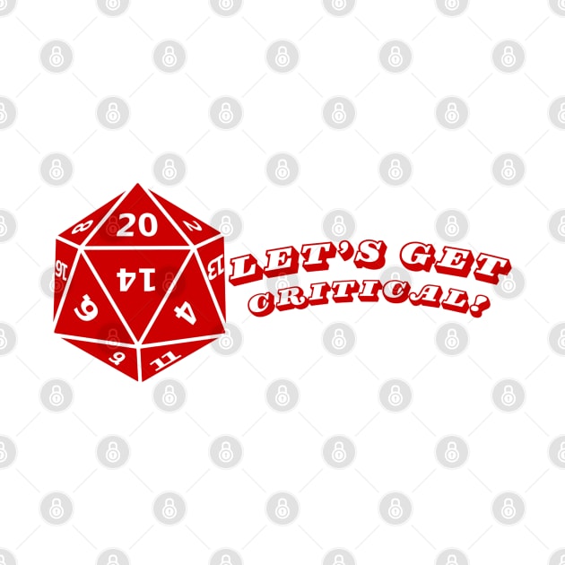 Let's Get Critical! D20 Dice Design by CursedContent