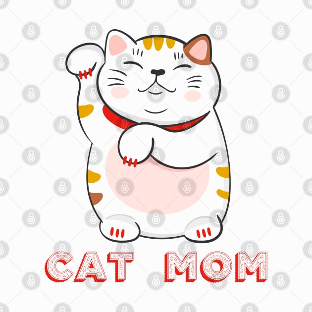 Cat Mom: Maneki Neko by Gsproductsgs