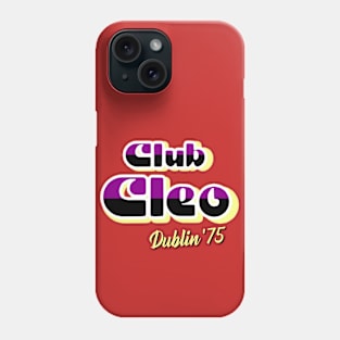 Club Cleo Dublin '75 Phone Case