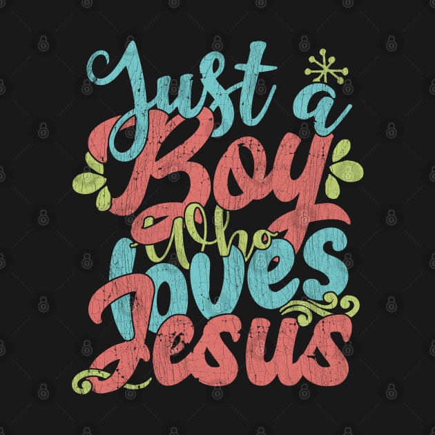 Just A Boy Who Loves Jesus Gift product by theodoros20