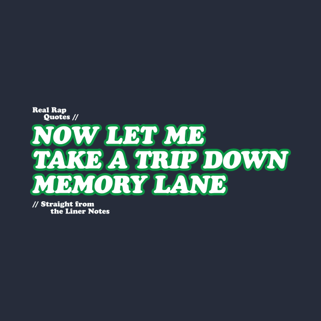 Memory Lane by Real Rap Quotes