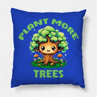 Plant More Trees Cute Kawaii Design Pillow