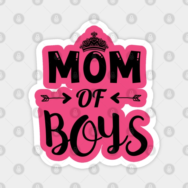 Mom Of Boys Magnet by DragonTees