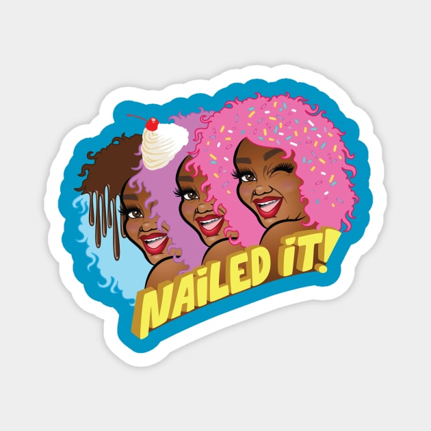 Cute lil Nailed it! Nicoles Magnet by Nicole Byer 