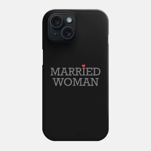 Married Woman Phone Case by Sauher