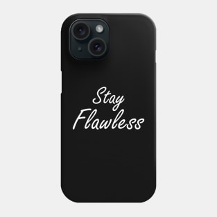 Stay Flawless in White Phone Case