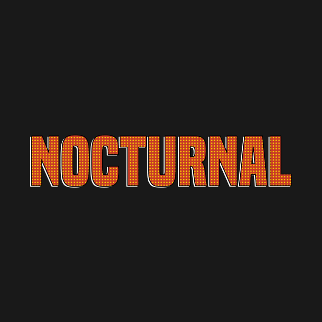 Nocturnal typography Tshirt by Imaginbox Studio