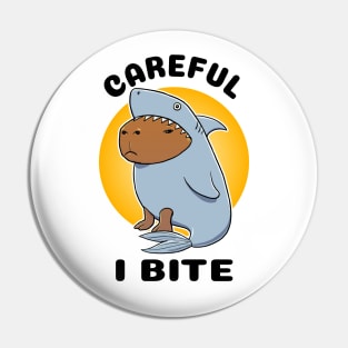 Careful I bite Capybara Shark Pin