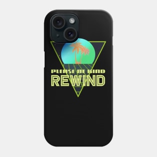 PLEASE BE KIND - REWIND #3 Phone Case