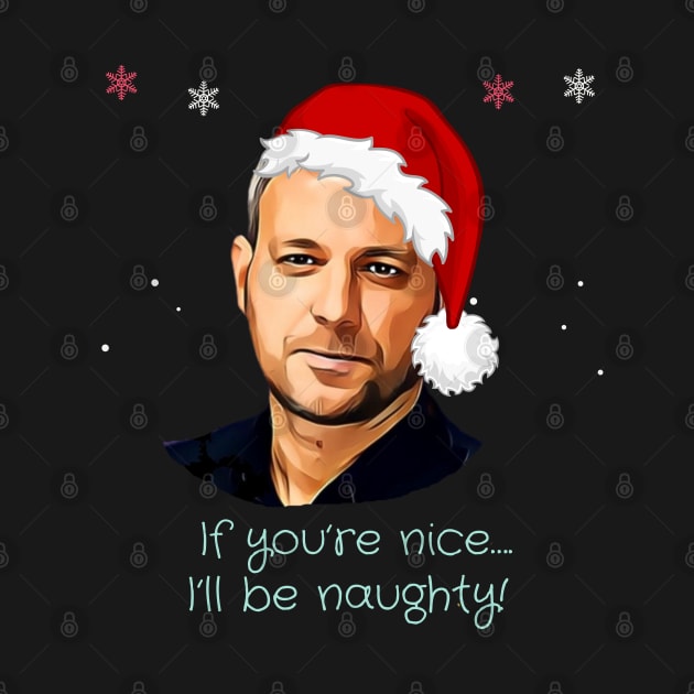 If you're nice, I'll be naughty - Brett Sutton Christmas by HROC Gear & Apparel