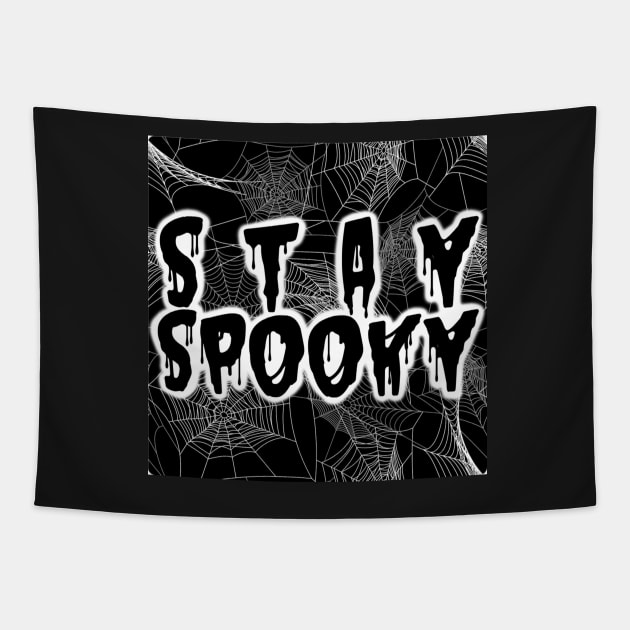 Stay Spooky Black Drip Font Spiderweb Tapestry by Bite Back Sticker Co.