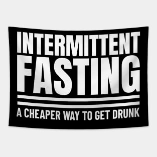 Cheap Way To Get Drunk Intermitent Fasting Tapestry