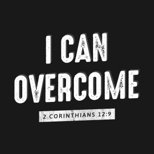 I Can Overcome Bible Verse T-Shirt