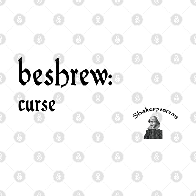 Beshrew by Shakespearean