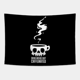 Dead Inside but Caffeinated Tapestry