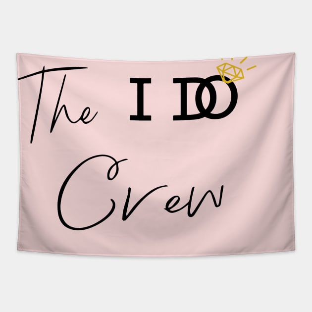 THE I DO CREW Tapestry by Sunshineisinmysoul