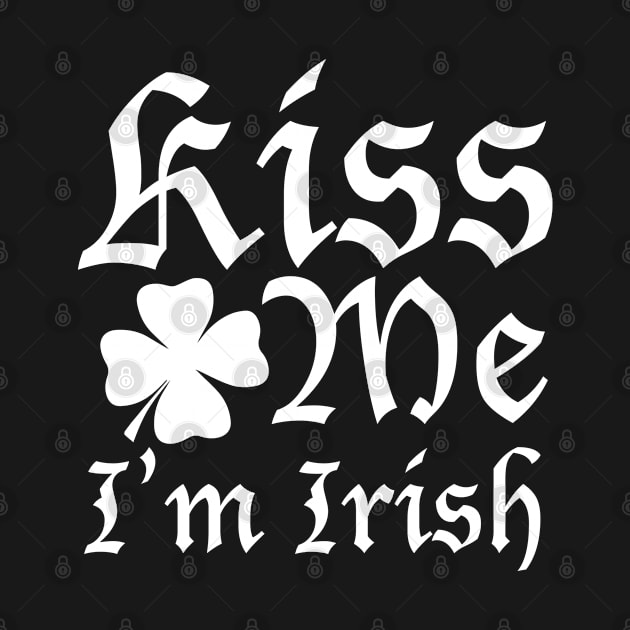 Kiss Me I'm Irish by AmazingVision