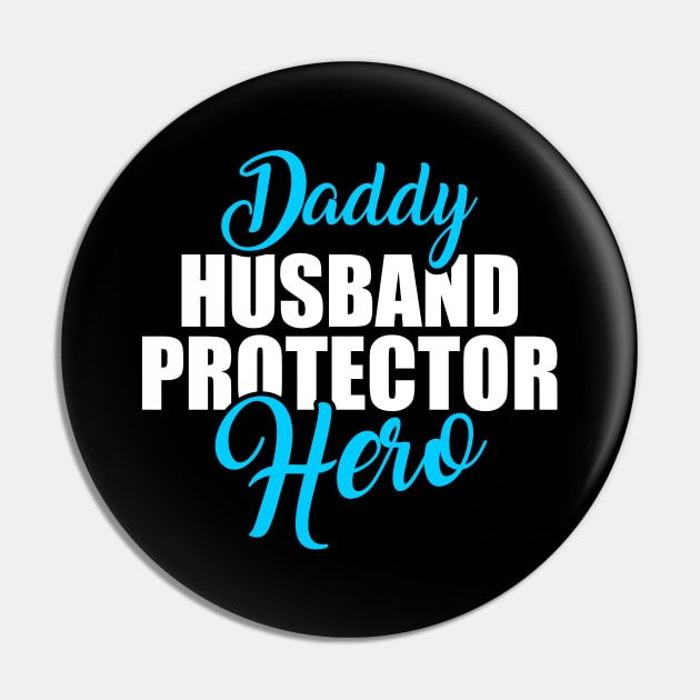 Cute Daddy Husband Protector Hero Awesome Dad Pin by theperfectpresents