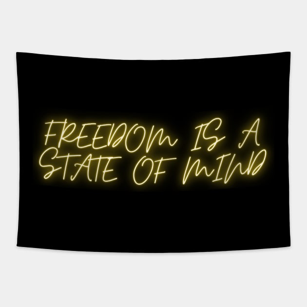 freedom Is a state of mind Tapestry by unique_design76