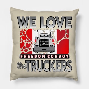 WE LOVE THE TRUCKERS - TRUCKERS FOR FREEDOM CONVOY  2022 TO OTTAWA CANADA SILVER AND GRAY Pillow