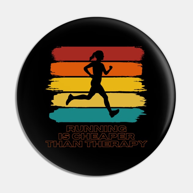 Running Is Cheaper Than Therapy Pin by nathalieaynie