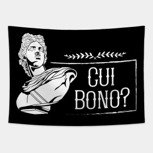 Latin saying - Cui Bono Tapestry