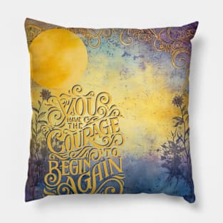 Begin Again Pillow