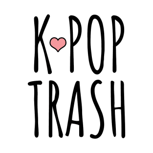 K-Pop Trash T-Shirt