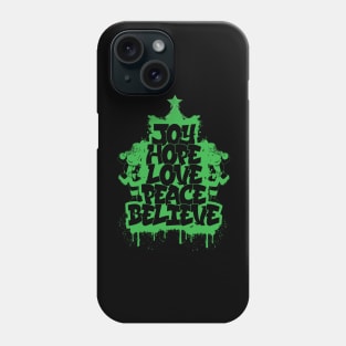 Joy Hope Love Peace Believe | Graffiti T-Shirt Design Phone Case