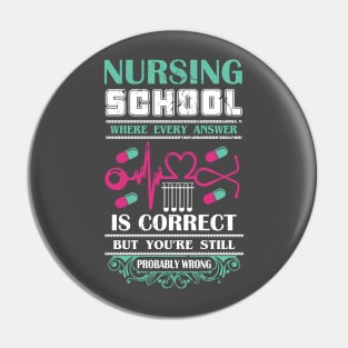 Nursing School Problems Pin