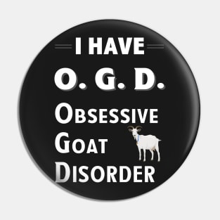 I Have OGD Obsessive Goat Disorder Pin