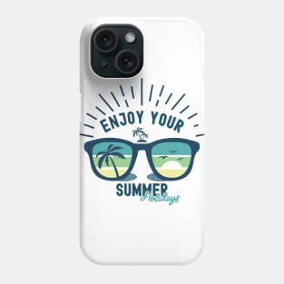 Enjoy your Summer Holiday Shirt Phone Case