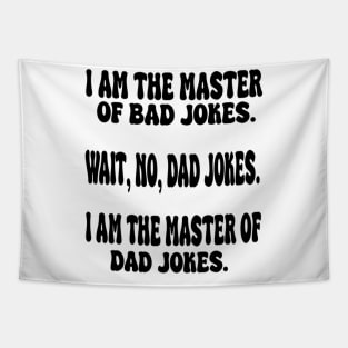 im the master of bad jokes Tapestry