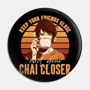 Keep your chai closer Pin