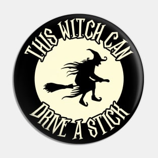 This Witch Can Drive A Stick Halloween Pun Pin