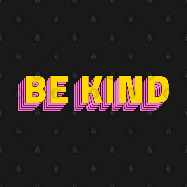 Be Kind by Delta Zero Seven