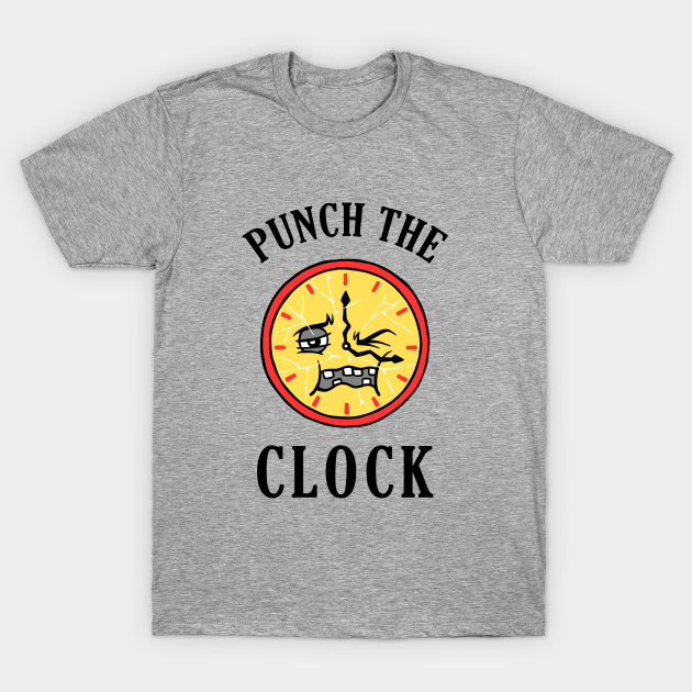 Discover Punch The Clock - Clock - T-Shirt