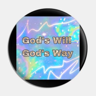 God's will God's way Pin