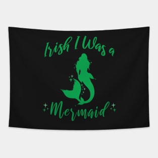 Irish I Was A Mermaid St. Patrick's Day Irish Mermaid Art Tapestry