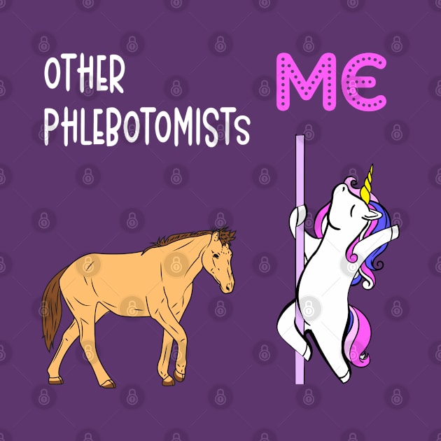 Phlebotomist - Unicorn & Horse Design by best-vibes-only