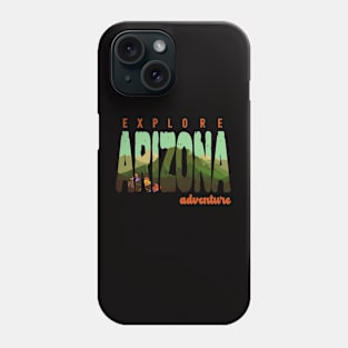 Explore Arizona Adventure Phone Case