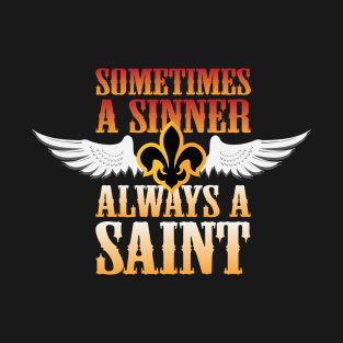 Sometimes a Sinner T-Shirt