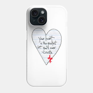 Your Heart is the Greatest Art Phone Case