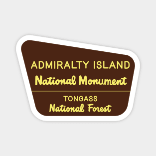 Admiralty Island National Monument sign Magnet