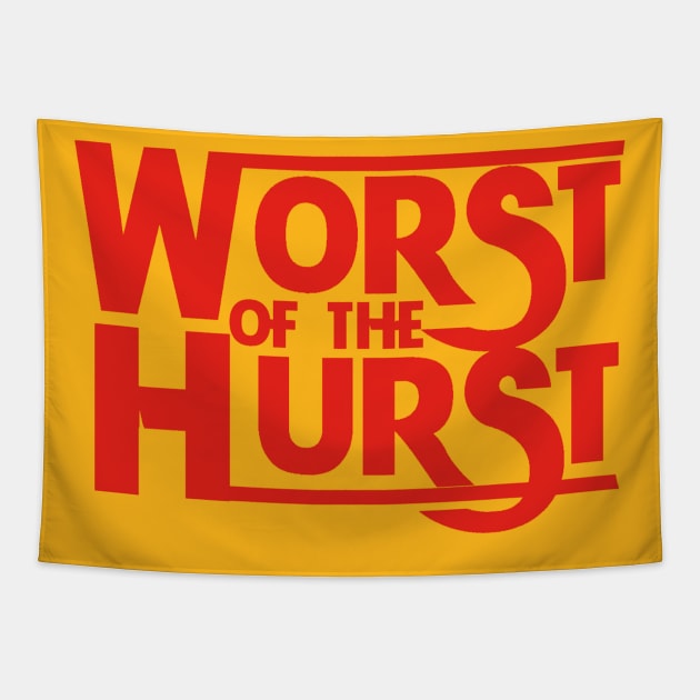 Worst of the Hurst Hulkamania Tapestry by Everyone I Know Is From Lindenhurst