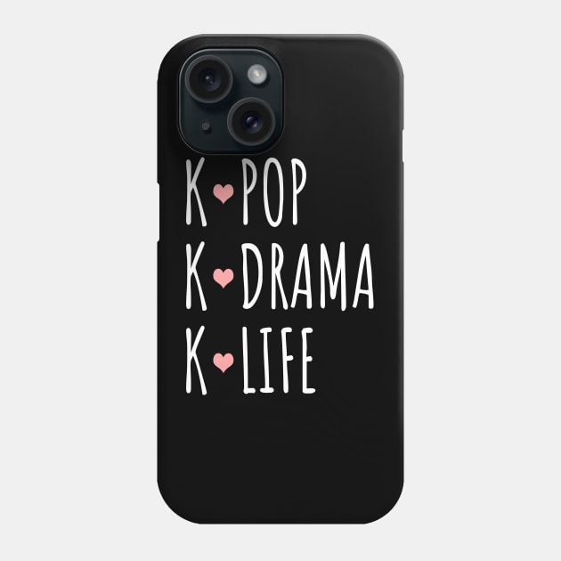 K-Pop K-Drama K-Life Phone Case by LunaMay