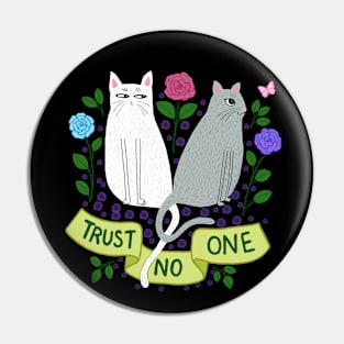 Trust No One! Pin