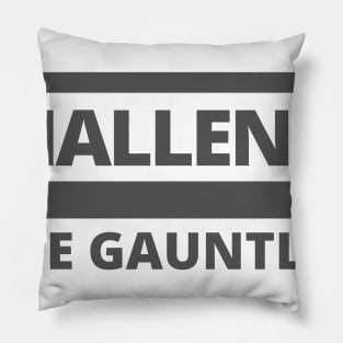 The Gauntlet Pillow